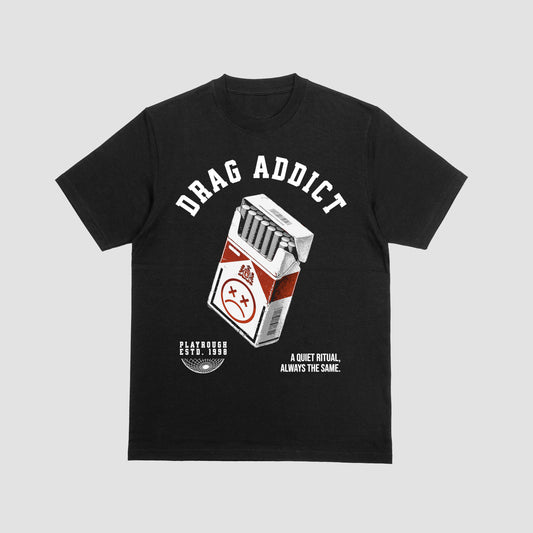 "Drag Addict" T-Shirt
